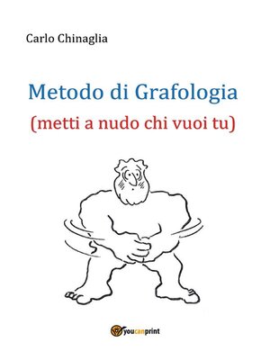 cover image of Metodo di Grafologia (metti a nudo chi vuoi tu)